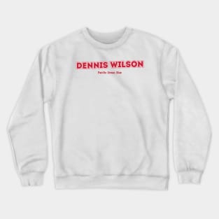 Dennis Wilson Crewneck Sweatshirt